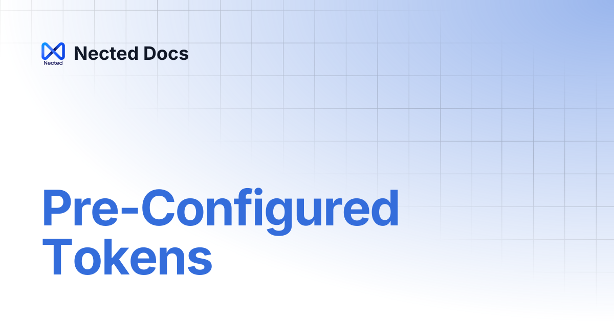 Pre-Configured Tokens | Nected Docs