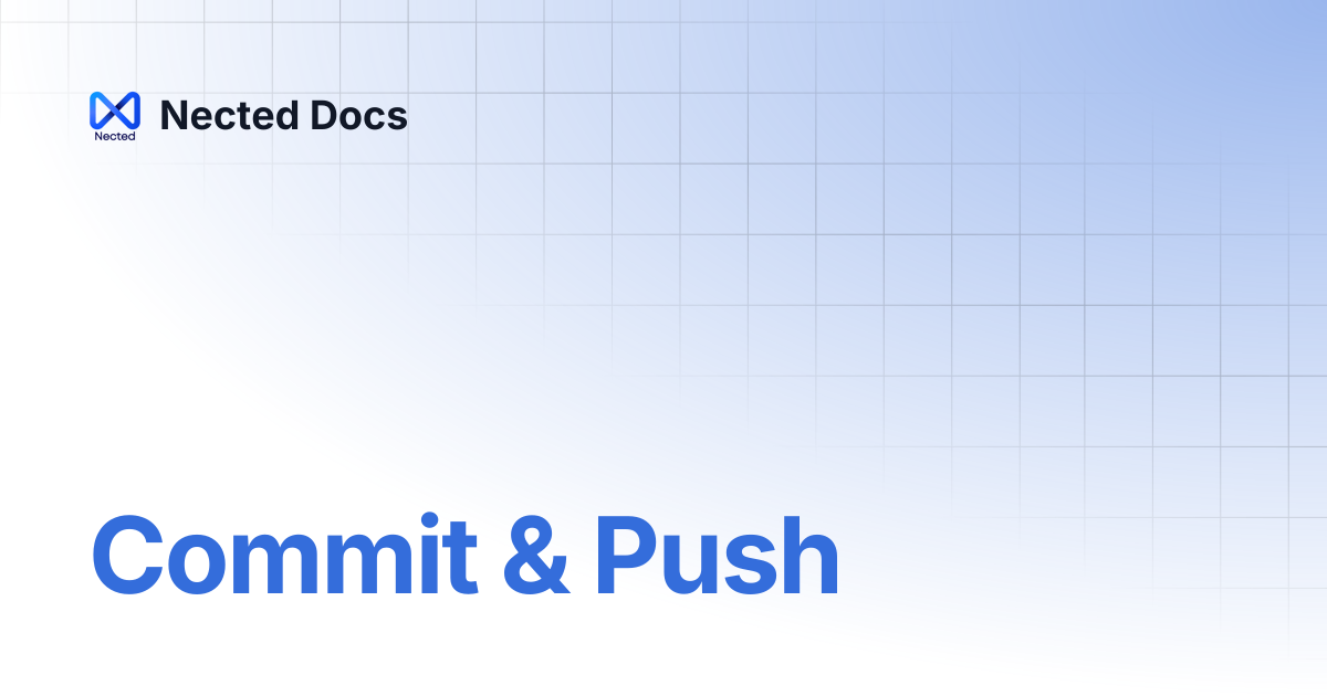 Commit & Push | Nected Docs