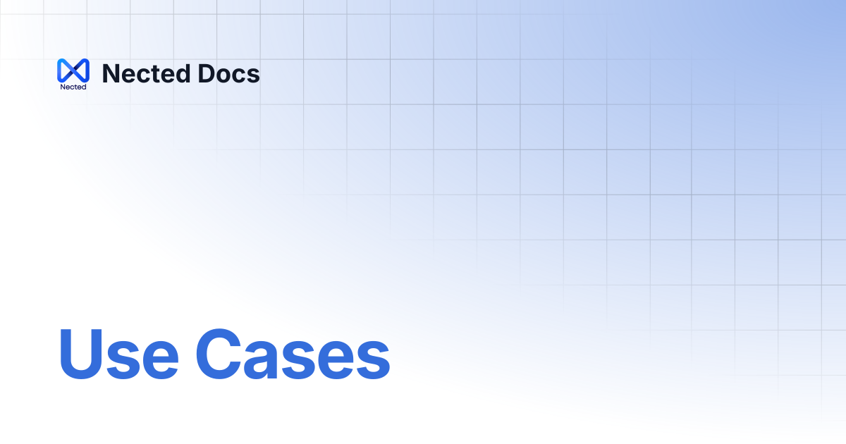 Use Cases | Nected Docs