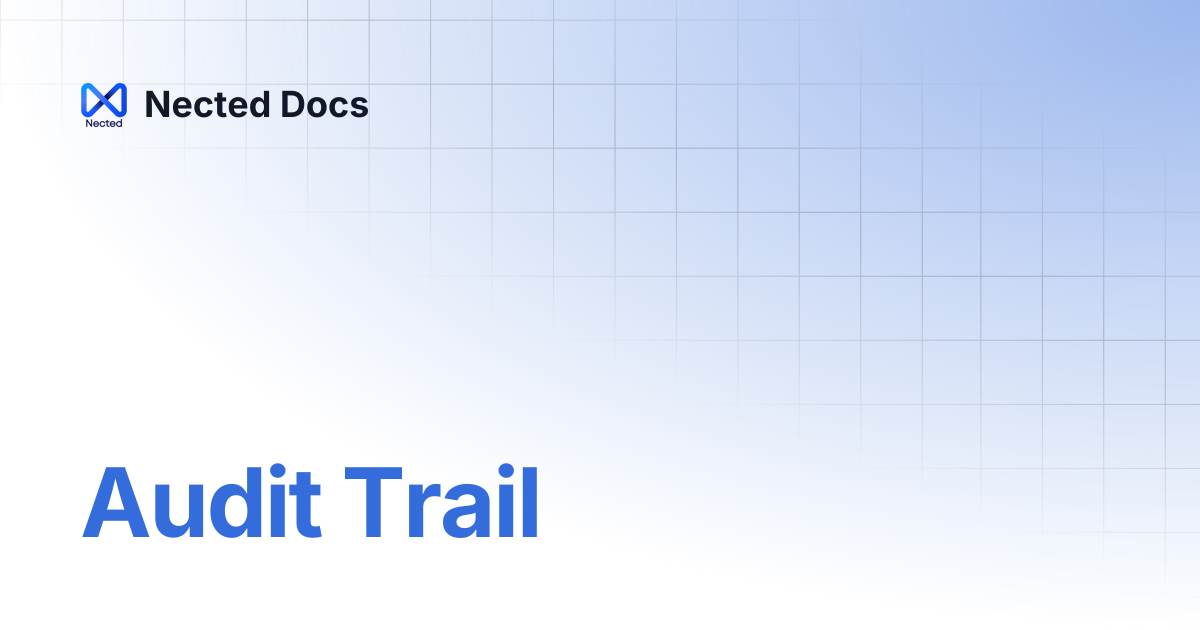 Audit Trail | Nected Docs