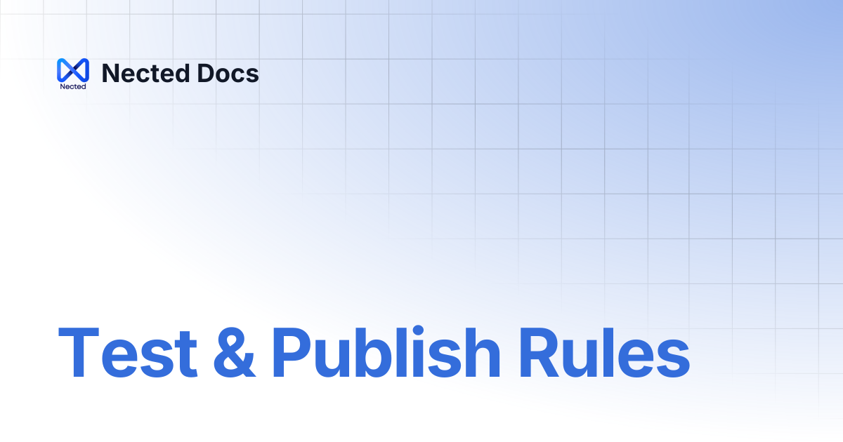 Test & Publish Rules | Nected Docs