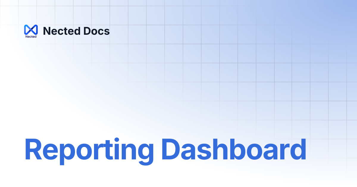 Reporting Dashboard | Nected Docs