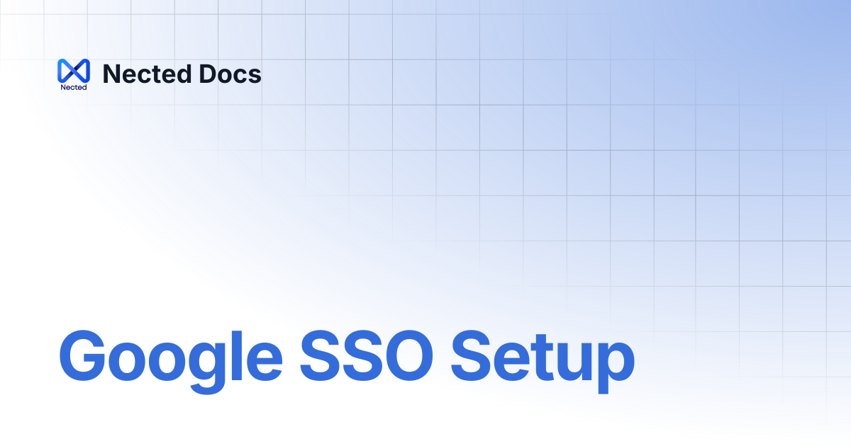 Google SSO Setup | Nected Docs