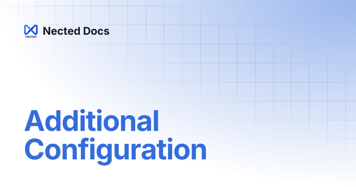 Additional Configuration | Nected Docs