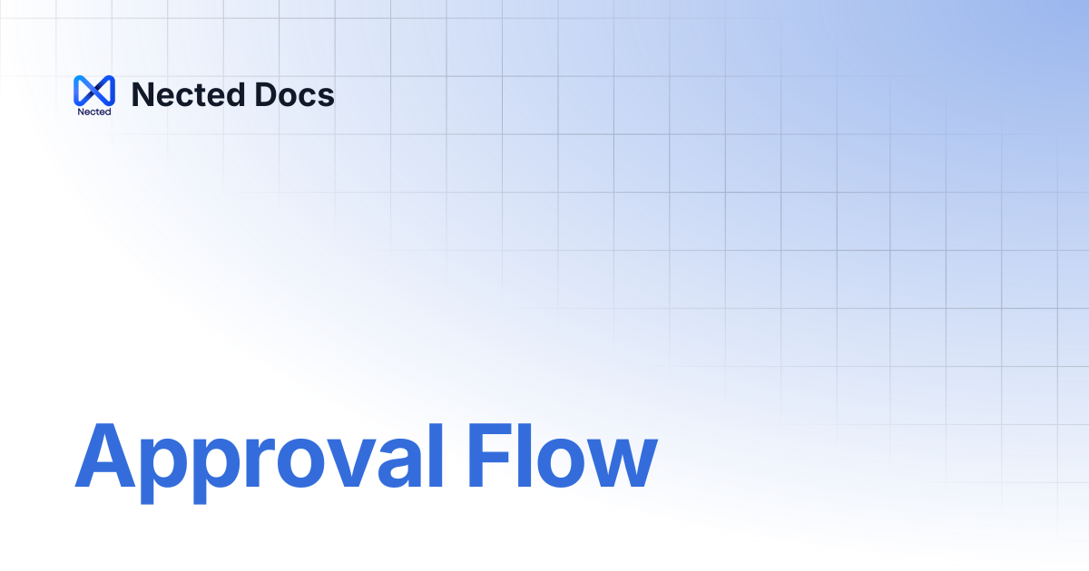 Approval Flow | Nected Docs