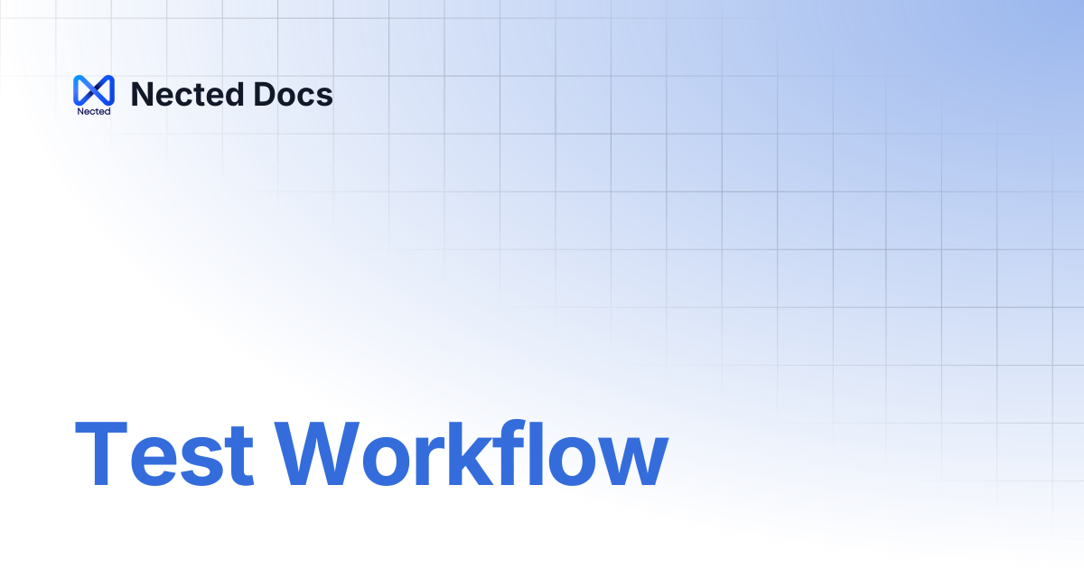 Test Workflow | Nected Docs
